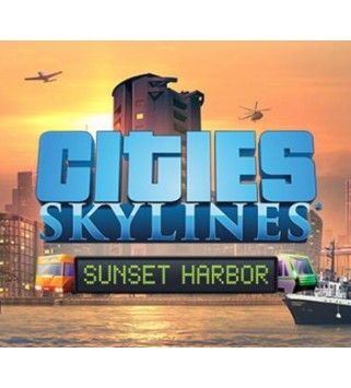 Cities: Skylines - Sunset Harbor DLC Steam Key EUROPE